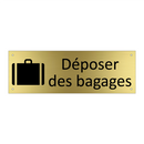 Déposer des bagages