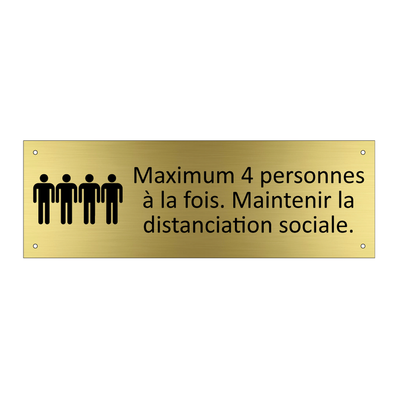Maximum 4 personnes à la fois. Maintenir la distanciation sociale.