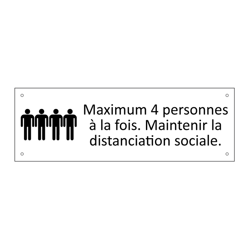 Maximum 4 personnes à la fois. Maintenir la distanciation sociale.