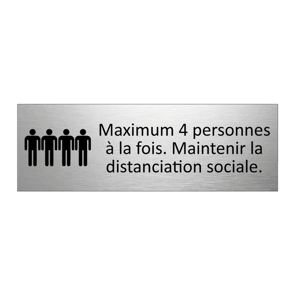 Maximum 4 personnes à la fois. Maintenir la distanciation sociale.
