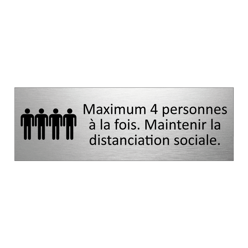 Maximum 4 personnes à la fois. Maintenir la distanciation sociale.