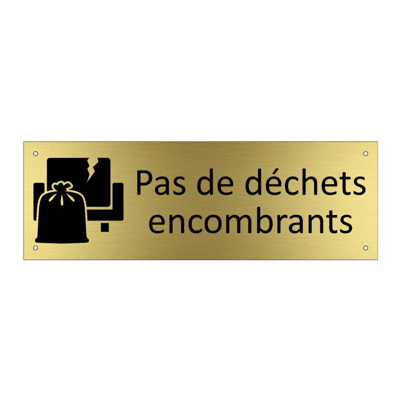 Pas de déchets encombrants