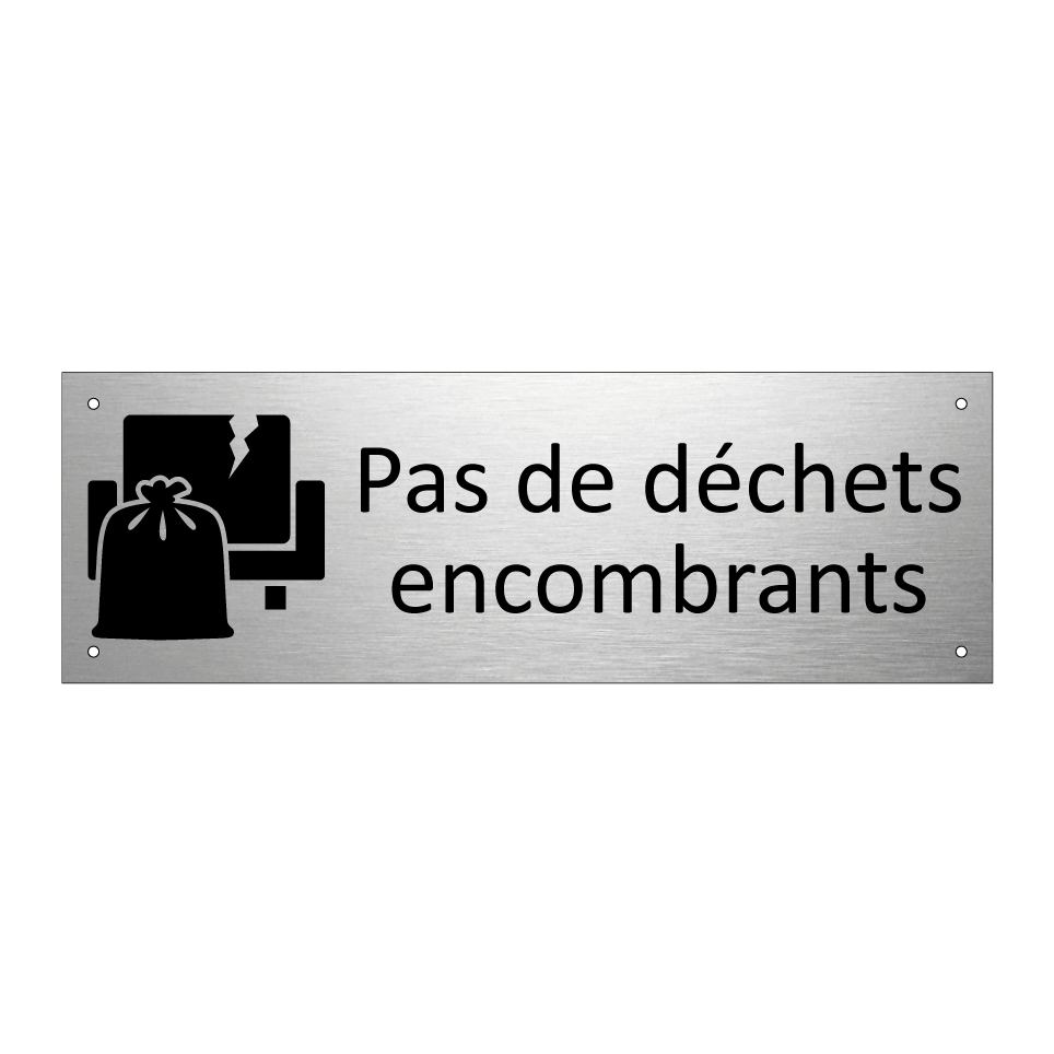 Pas de déchets encombrants