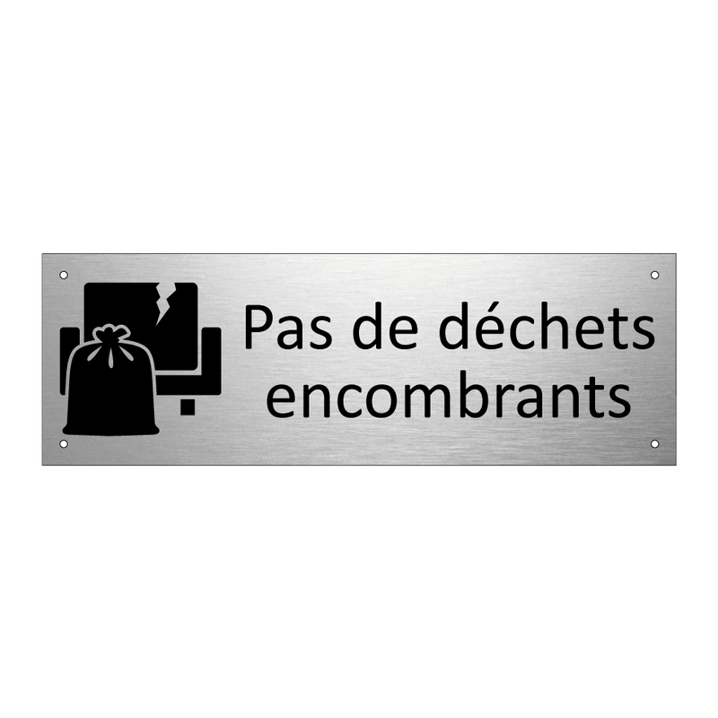 Pas de déchets encombrants