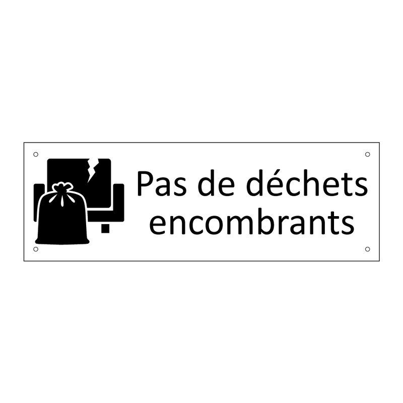 Pas de déchets encombrants