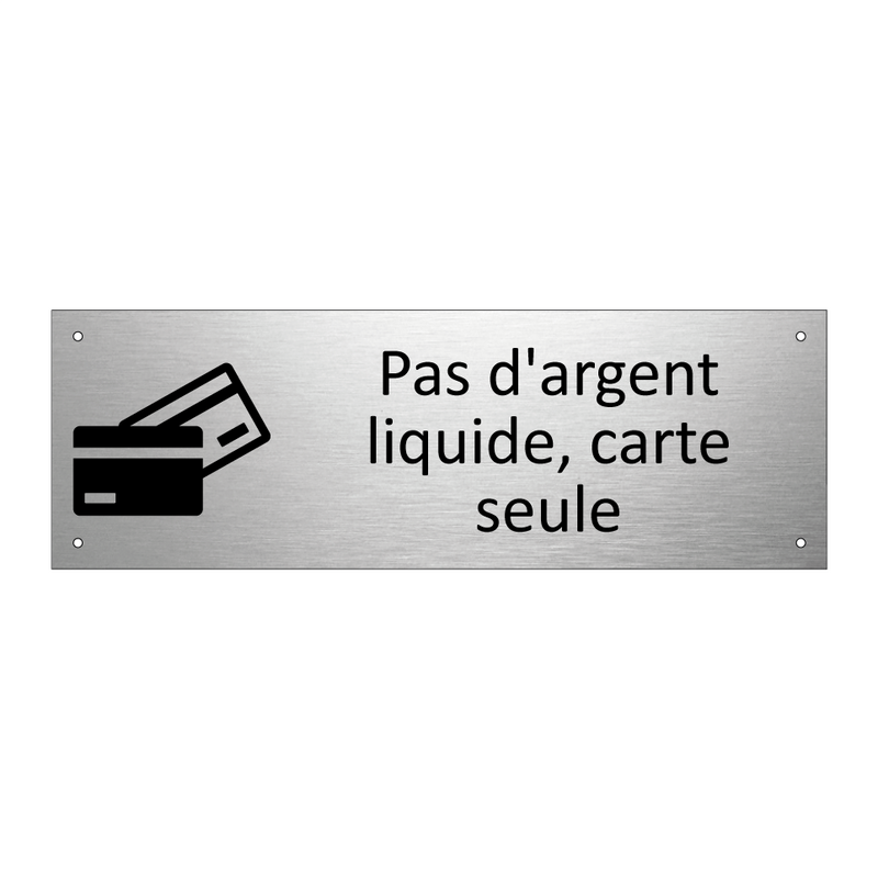 Pas d'argent liquide, carte seule