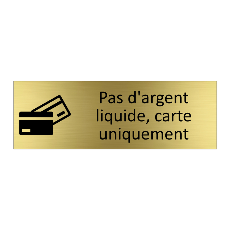 Pas d'argent liquide, carte uniquement