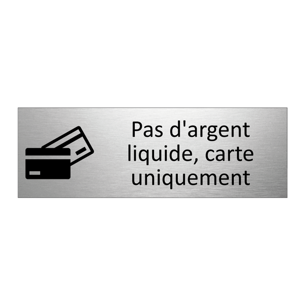 Pas d'argent liquide, carte uniquement