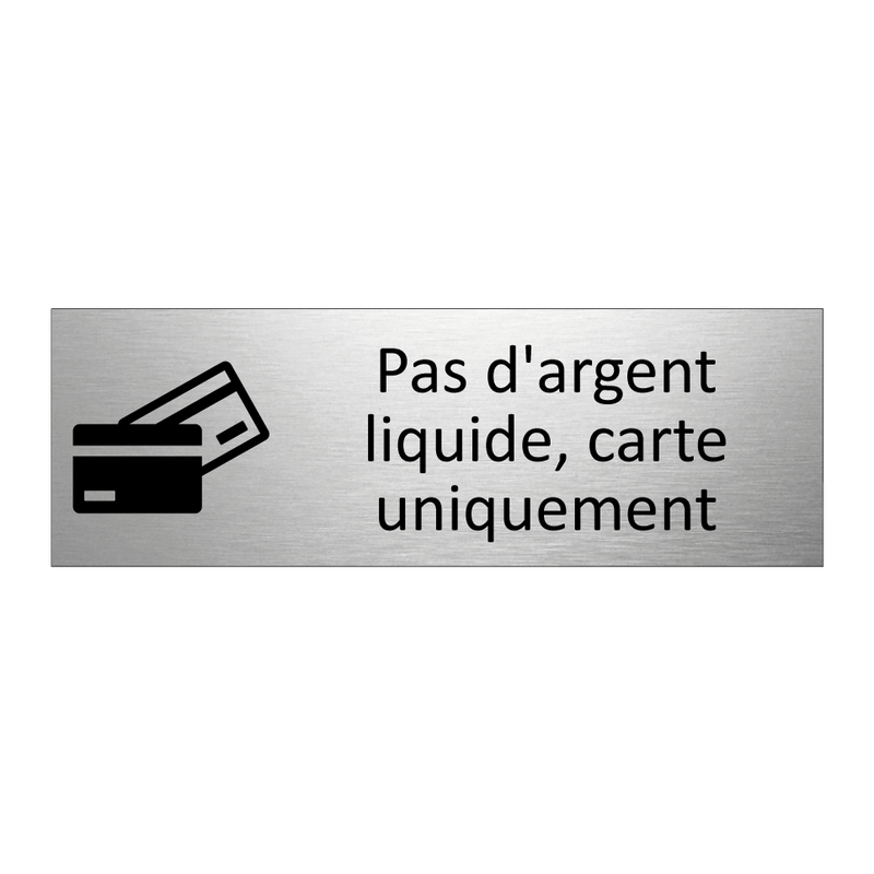 Pas d'argent liquide, carte uniquement