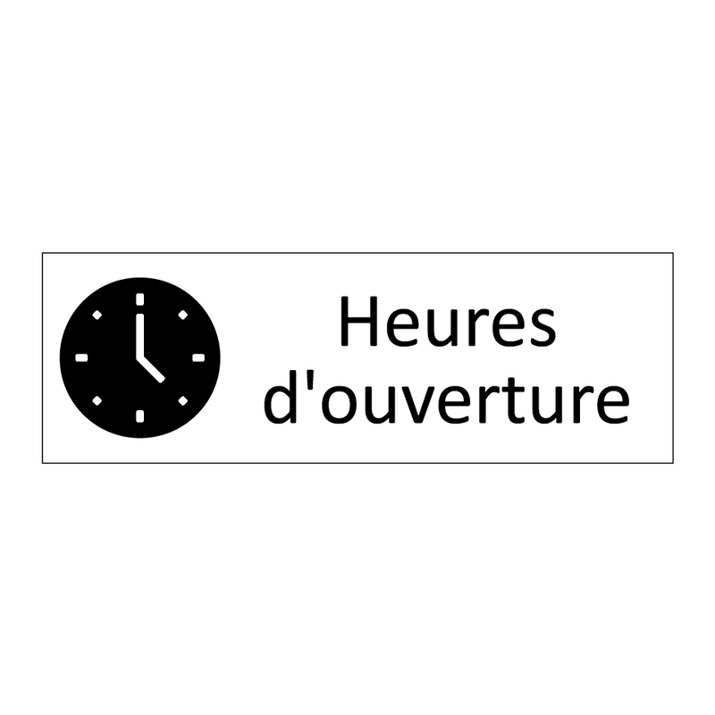 Heures d'ouverture