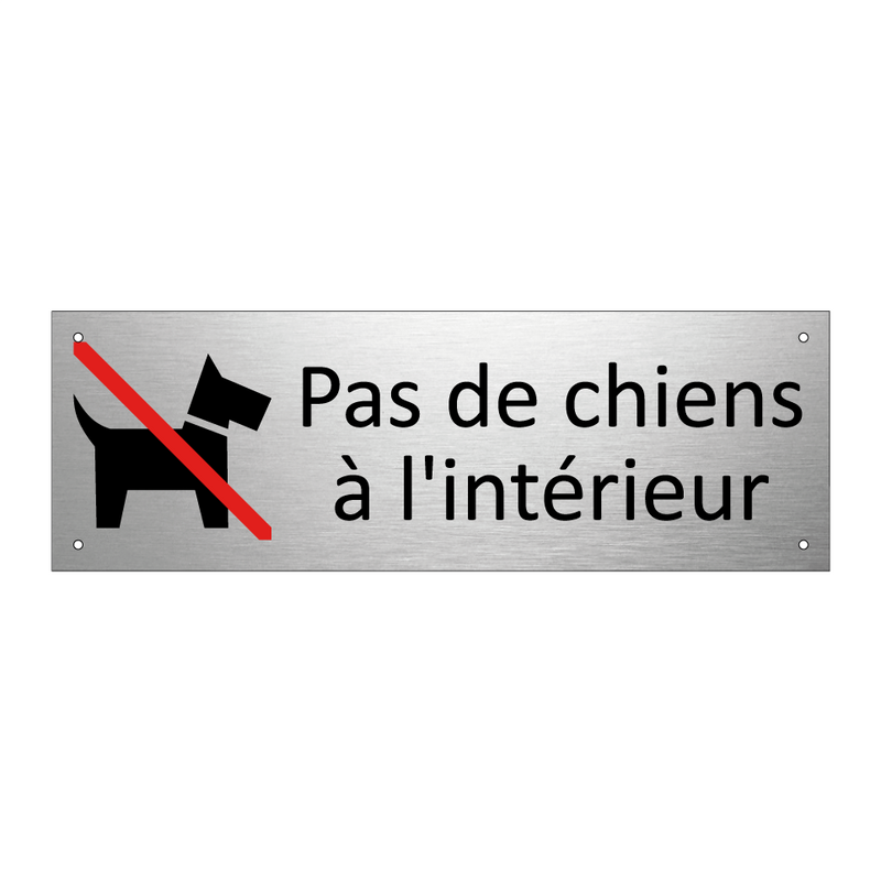 Pas de chiens à l'intérieur
