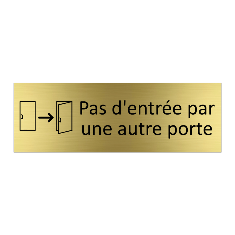 Pas d'entrée par une autre porte