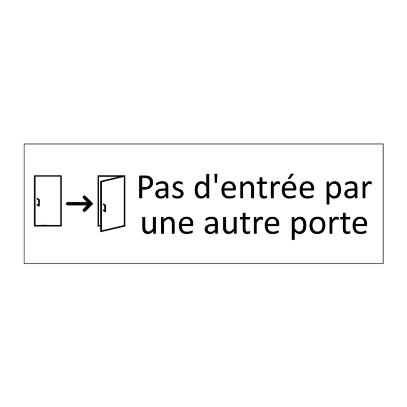 Pas d'entrée par une autre porte
