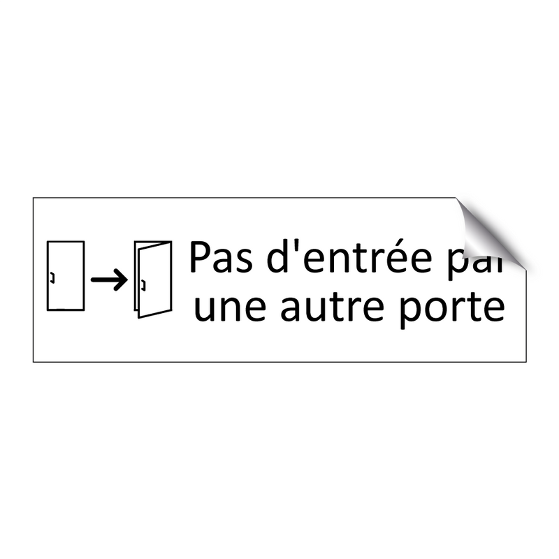 Pas d'entrée par une autre porte