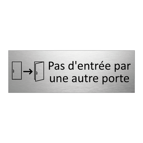 Pas d'entrée par une autre porte