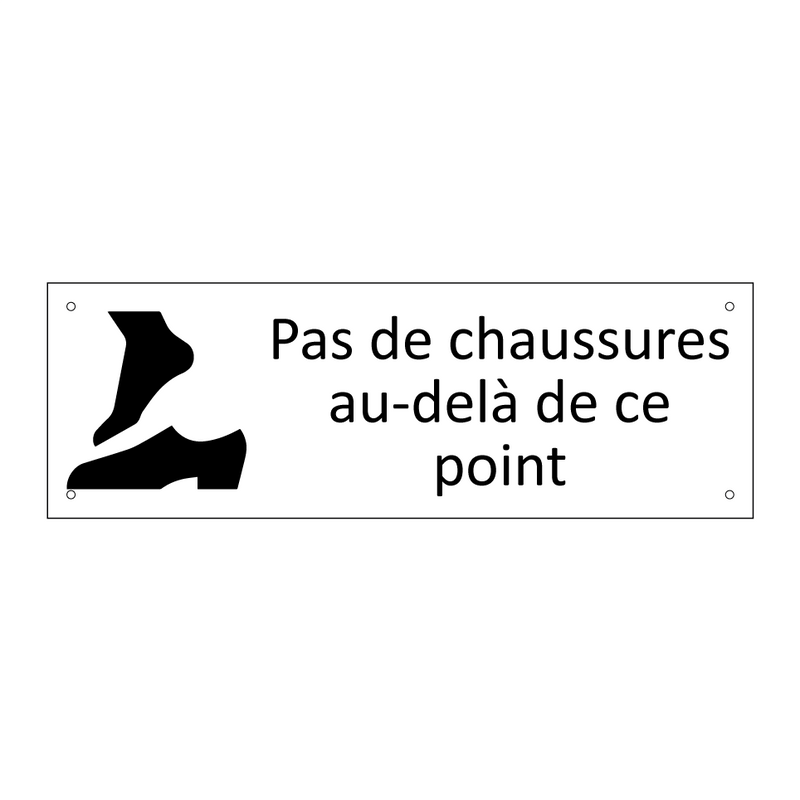 Pas de chaussures au-delà de ce point
