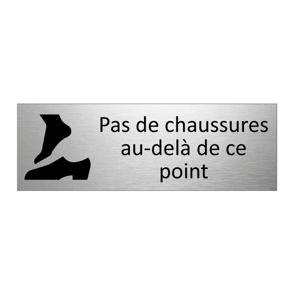 Pas de chaussures au-delà de ce point