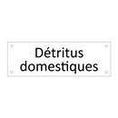 Détritus domestiques