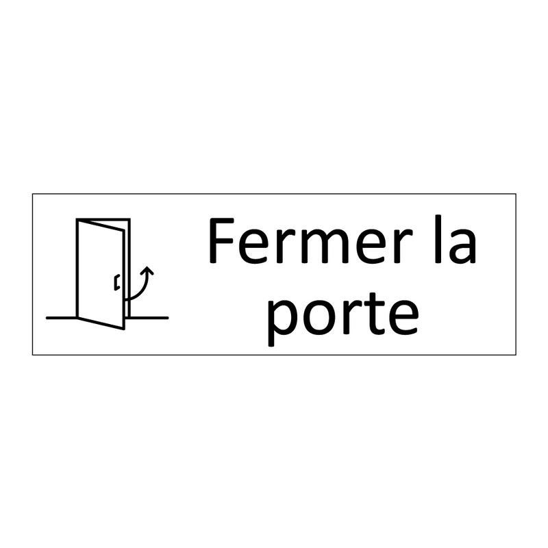 Fermer la porte
