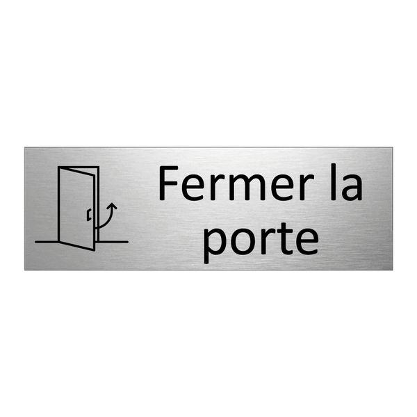Fermer la porte