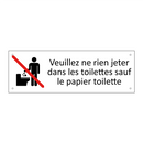 Veuillez ne rien jeter dans les toilettes sauf le papier toilette
