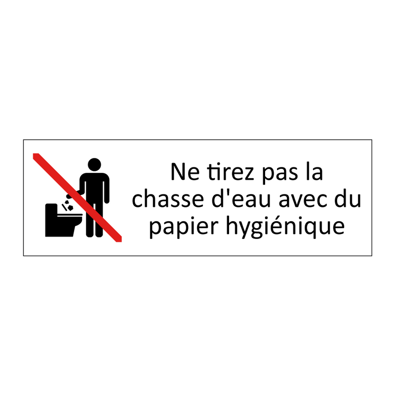 Ne tirez pas la chasse d'eau avec du papier hygiénique