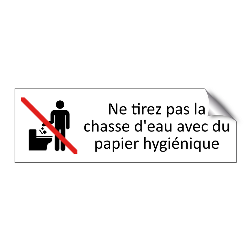 Ne tirez pas la chasse d'eau avec du papier hygiénique