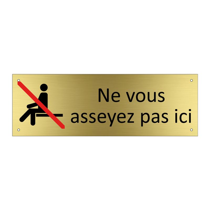 Ne vous asseyez pas ici