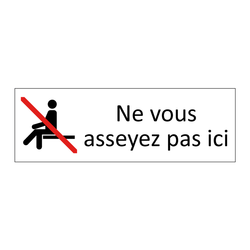 Ne vous asseyez pas ici