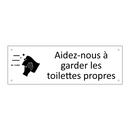 Aidez-nous à garder les toilettes propres