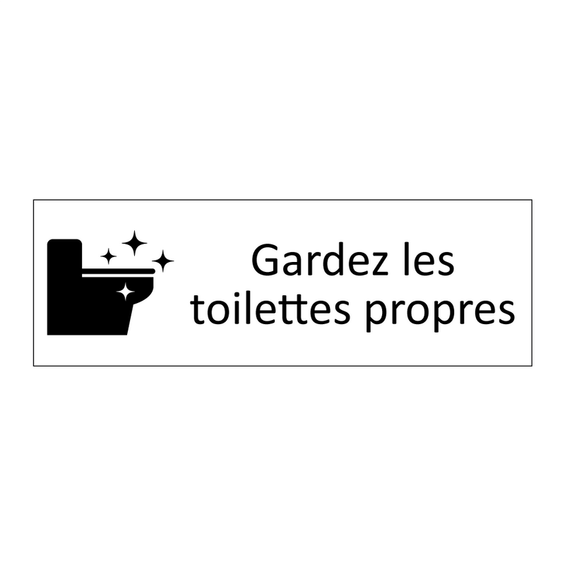 Gardez les toilettes propres