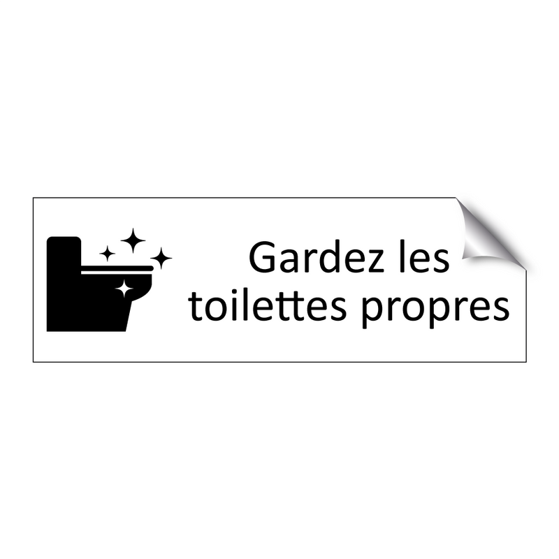 Gardez les toilettes propres