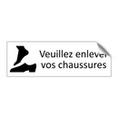 Veuillez enlever vos chaussures