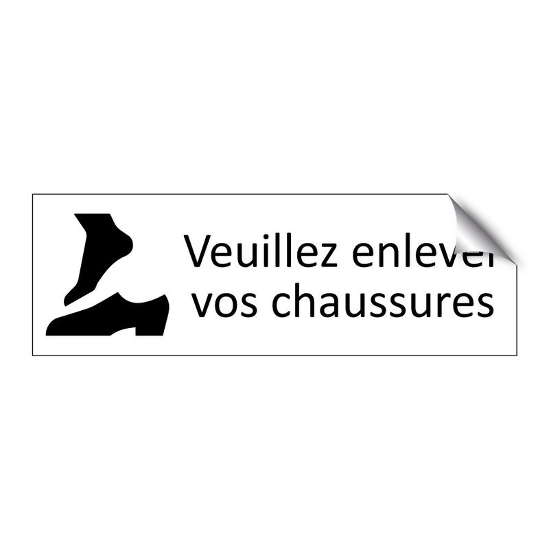 Veuillez enlever vos chaussures
