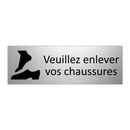 Veuillez enlever vos chaussures