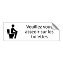 Veuillez vous asseoir sur les toilettes