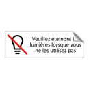 Veuillez éteindre les lumières lorsque vous ne les utilisez pas