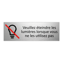 Veuillez éteindre les lumières lorsque vous ne les utilisez pas