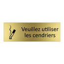 Veuillez utiliser les cendriers
