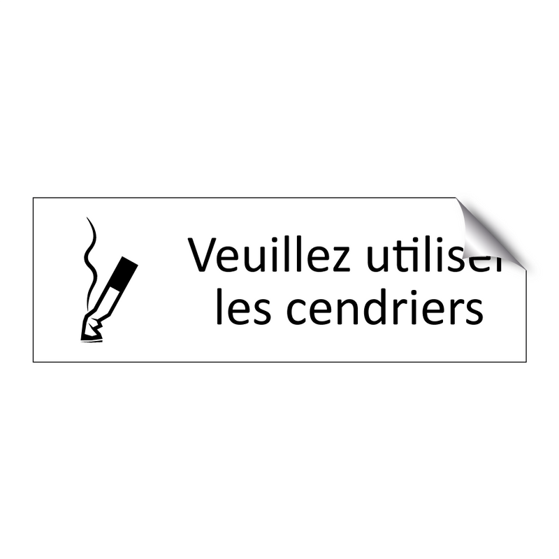 Veuillez utiliser les cendriers