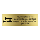 Veuillez utiliser les paiements sans contact ou par carte lorsque c'est possible