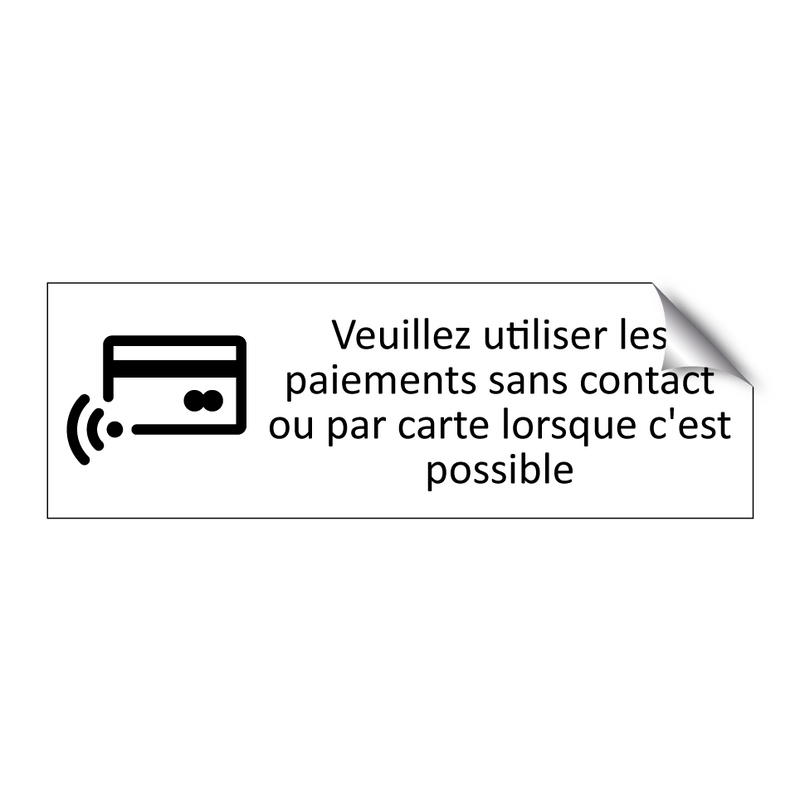 Veuillez utiliser les paiements sans contact ou par carte lorsque c'est possible