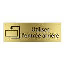 Utiliser l'entrée arrière