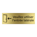Veuillez utiliser l'entrée latérale