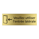 Veuillez utiliser l'entrée latérale