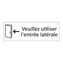 Veuillez utiliser l'entrée latérale
