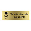 Toilette réservée aux clients