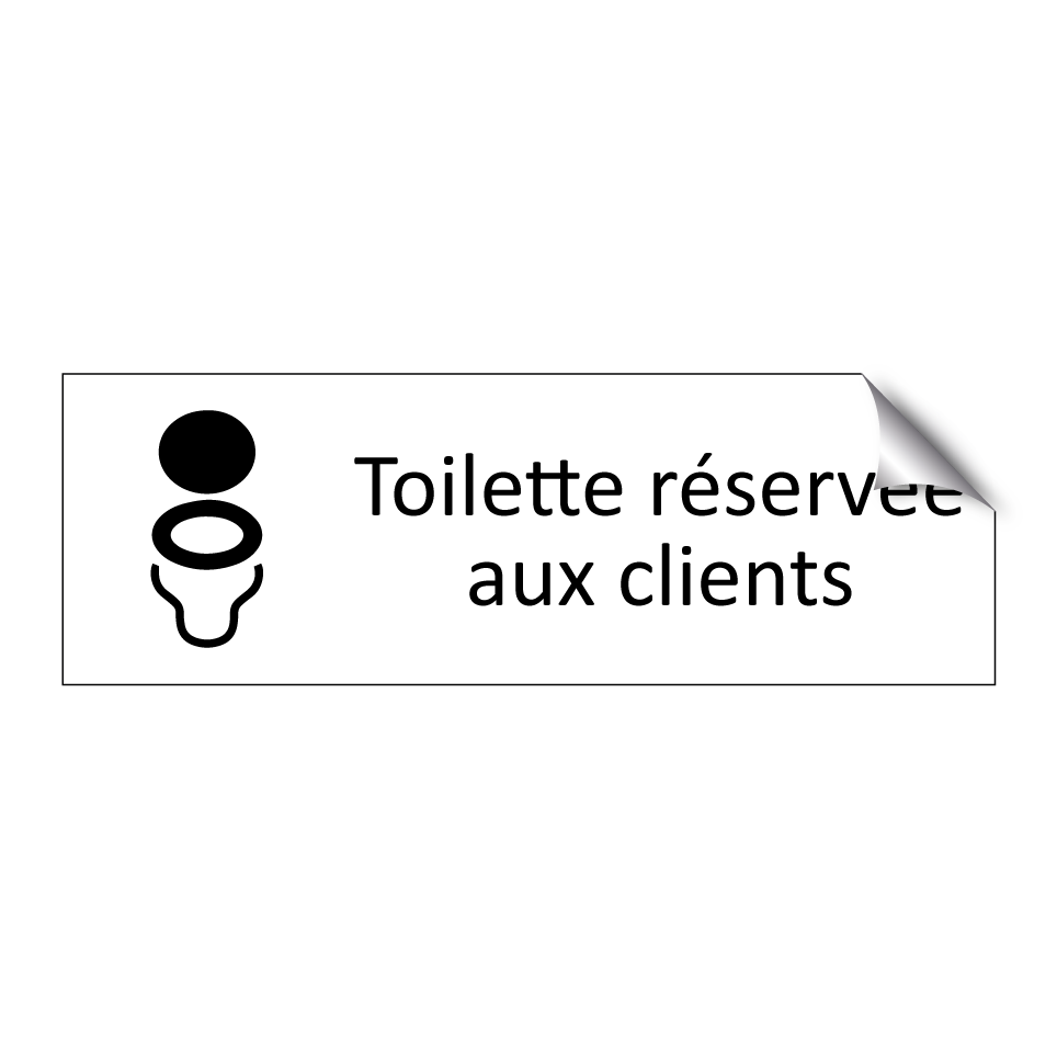 Toilette réservée aux clients