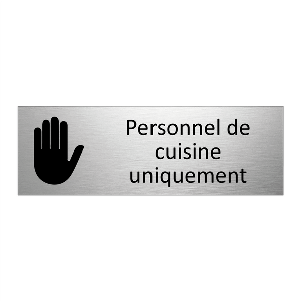 Personnel de cuisine uniquement