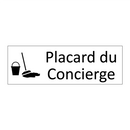 Placard du Concierge